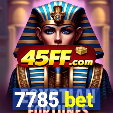 7785 bet